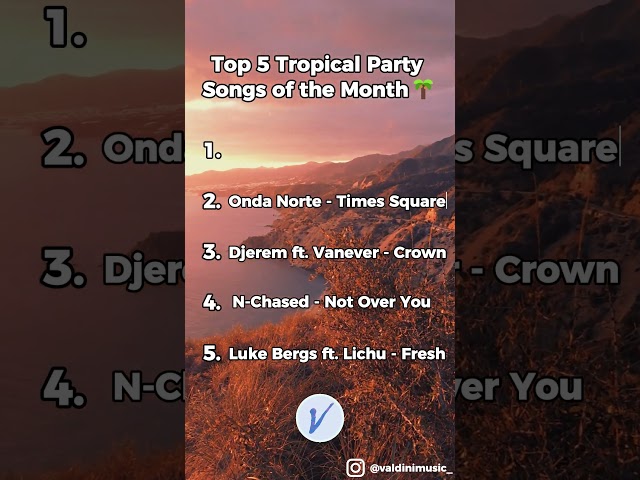 🌴Top 5 Tropical Party Songs of the Month - what is your #1?🔥