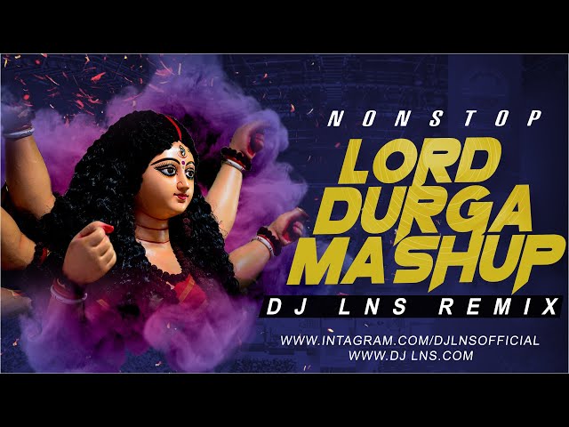 Maa Durga | Mashup | DJ Lns