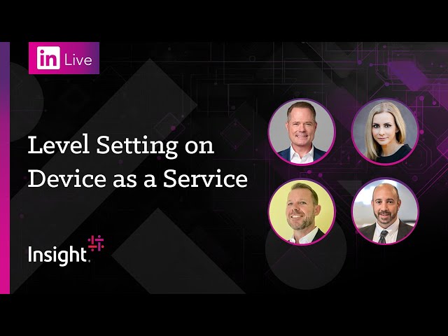 LinkedIn Live: Level Setting on Device as a Service