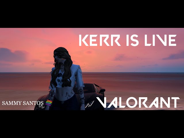 KERR IS LIVE | SILVER TO IRON coz NHK h | RP SUX | #valorant #1K soon? #htrp #htrplive #htrpisback