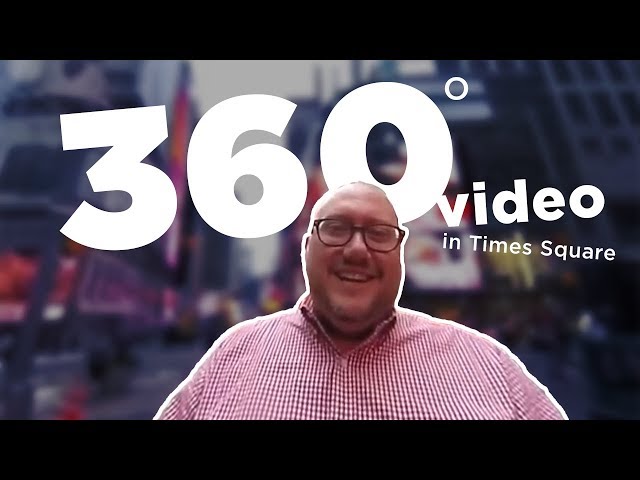 A 360/Virtual Reality Video about 360/VR Video in Times Square