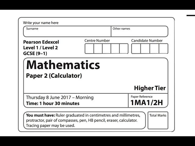 Maths Edexcel GCSE 2017: Paper 2 Higher Tier