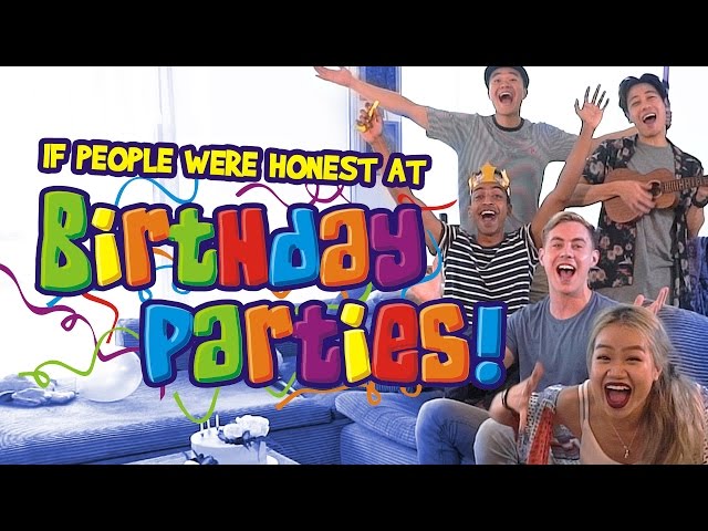 If People Were Honest At Birthday Parties