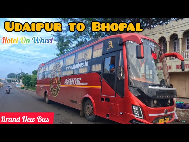 Brand New Bus by Ashok Mandsour Group  Udaipur to Bhopal bus journey