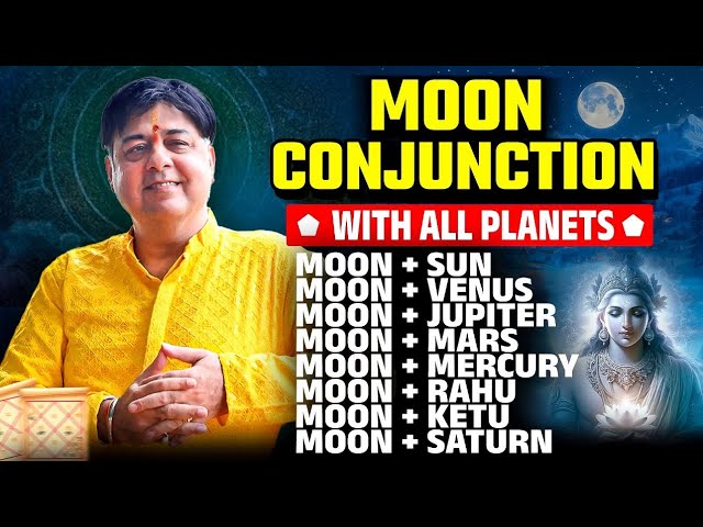 Moon conjunction with all planets /ग्रहों की युति चन्द्रमा के साथ /karma of moon with all planets