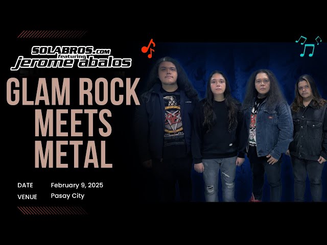 BOOTLEG CAM:#57 GLAM ROCK Meets METAL Live at RHMB, SOLABROS.com ft. JEROME ABALOS February 9,2025