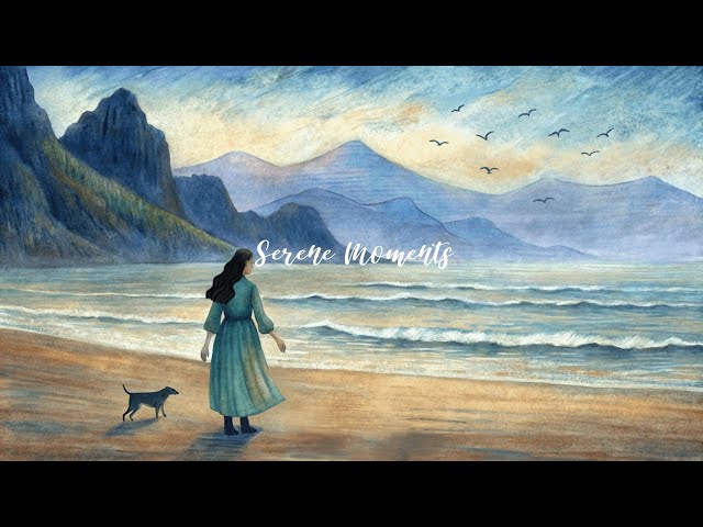 Serene Moments I Calm Coastal Lofi Mix