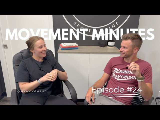 The Movement Minutes - Episode #24 - We're BACK! Ups & Downs of Running a Chiropractic Business