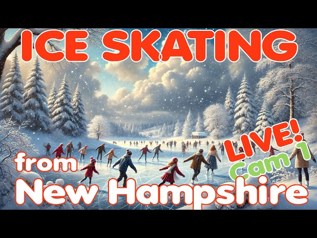 Outdoor Ice Skating Live from New Hampshire