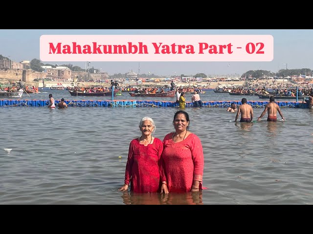 MAHAKUMBH YATRA PART - 02 , HAR HAR GANGE 🙏 HAR HAR MAHADEV 🔱 , EPISODE - 02