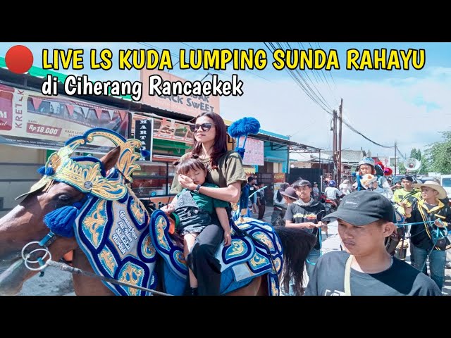 🔴LIVELS. KUDA LUMPING SUNDA RAHAYU di Ciherang Rancaekek