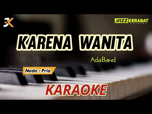 KARAOKE KARENA WANITA_ADA BAND | NADA PRIA | POP | F#m