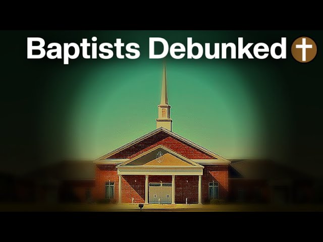 Why I’m not a Baptist