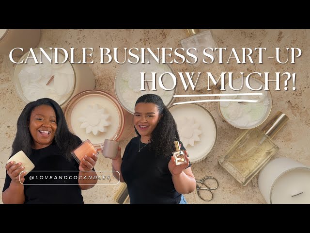 How Much Does It Cost? || Starting A Candle Business in 2024 || Love & Co. Candles