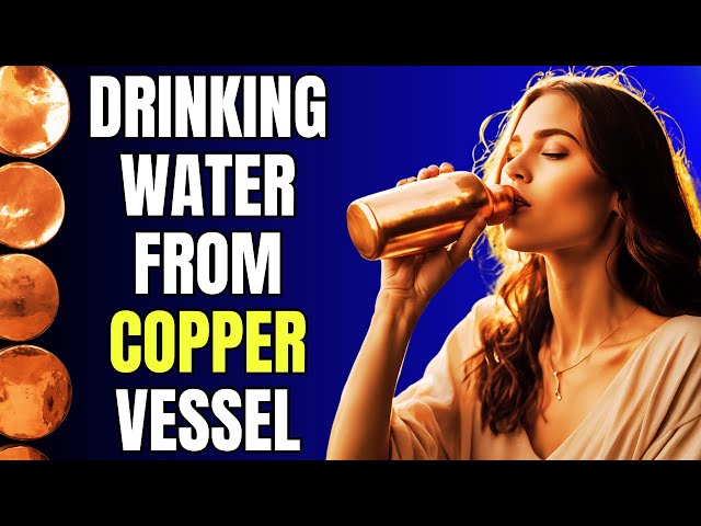 20 REASONS WHY DRINKING WATER FROM COPPER VESSEL IMPROVES YOUR HEALTH