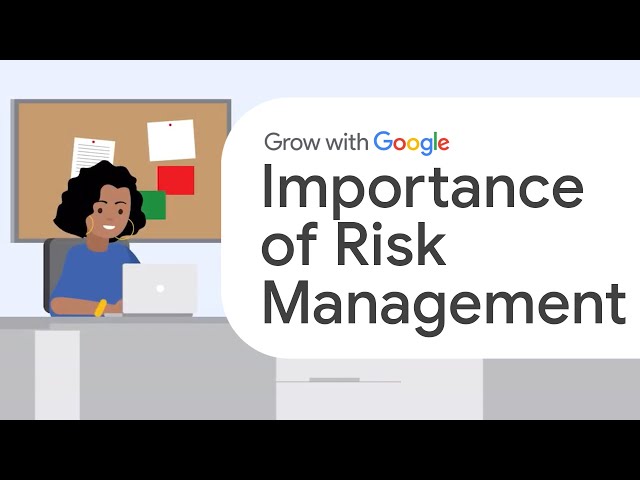 Risk Management Basics | Google Project Management Certificate