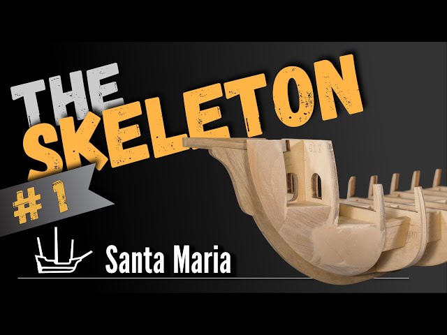 # 1. The Skeleton Revamp. Columbus Santa Maria. Scale 1/65