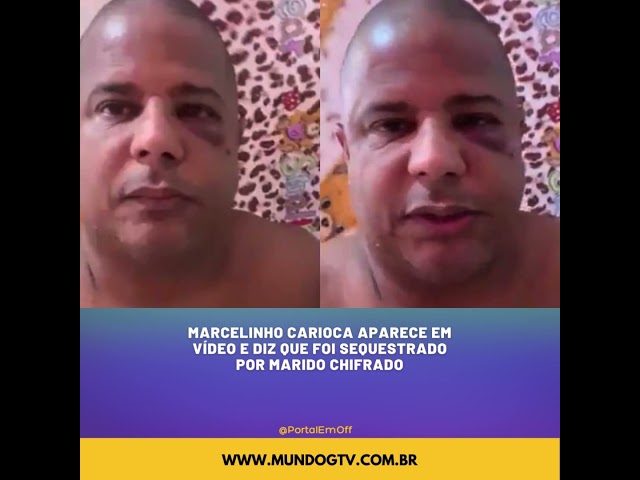 Marcelinho Carioca aparece em vídeo e diz que foi sequestrado por marido chifrado