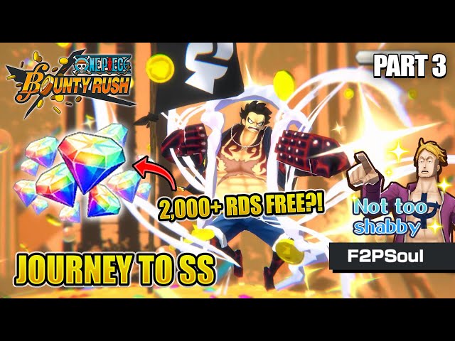 How to Get 2,000+ RAINBOW DIAMONDS For FREE! | F2PSoul's Journey to SS | ONE PIECE Bounty Rush