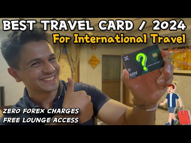 BEST CARD FOR INTERNATIONAL TRAVEL | Free Lounge Access and Zero Forex Charges