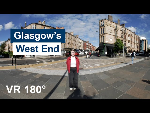 Immerse Yourself in Glasgow's West End: A 180° VR Tour