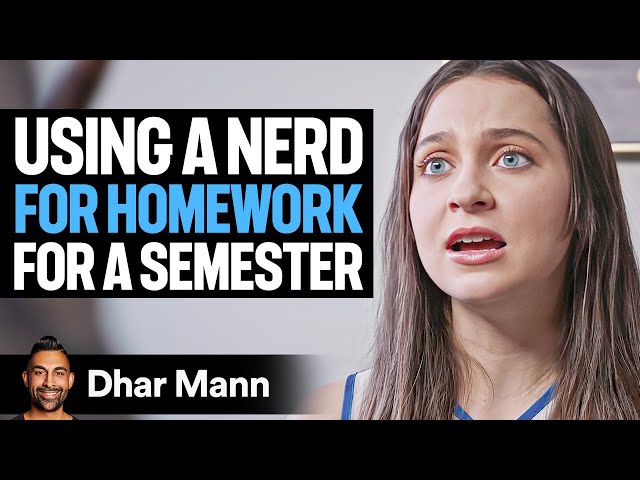 Using a Nerd for Homework ONLY for a Semester! 📚✏️ | Dhar Mann Studios