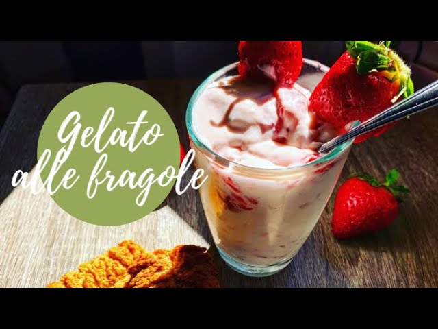 Gelato alle Fragole e Panna da Montare Fatto in Casa Senza Gelatiera