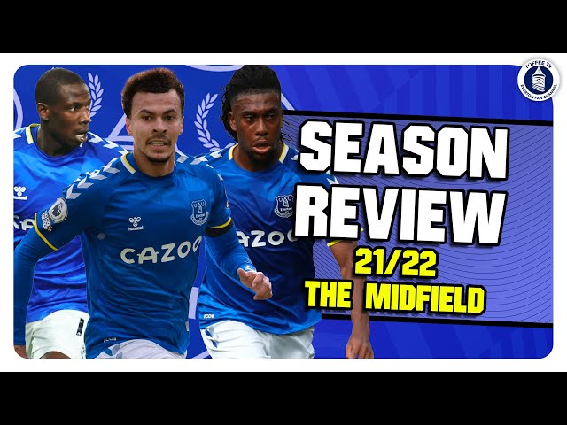 The Midfield | Everton Season Review 2021/22