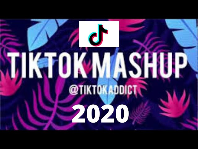 the best tik tok mashup songs   june 😃 2020 part 1