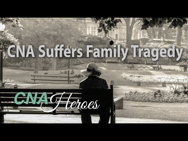 CNA Suffers Family Tragedy - How Resiliency Defines Her Today - CNA Heroes on CNA-TV