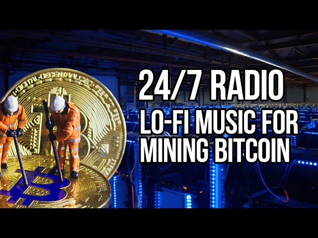 Bitcoin Mining Music | 24/7 Lofi Radio