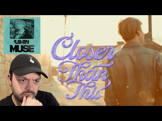 Jimin MUSE Closer Than This MV Reaction | Jimin's love letter to ARMY