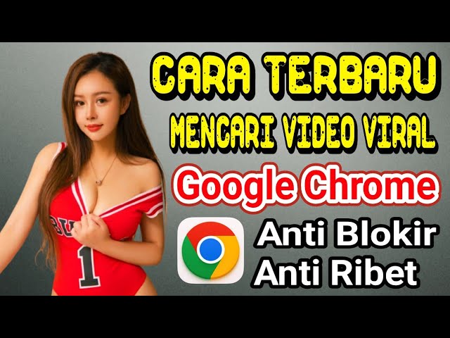 Cara Terbaru Mencari Video Viral Menggunakan Chrome  Tanpa Ribet Dan Tanpa Setting