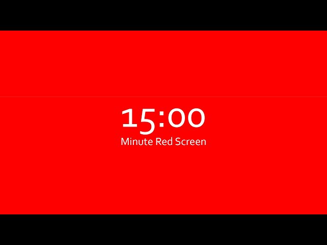 15 Minutes Red Screen 4K