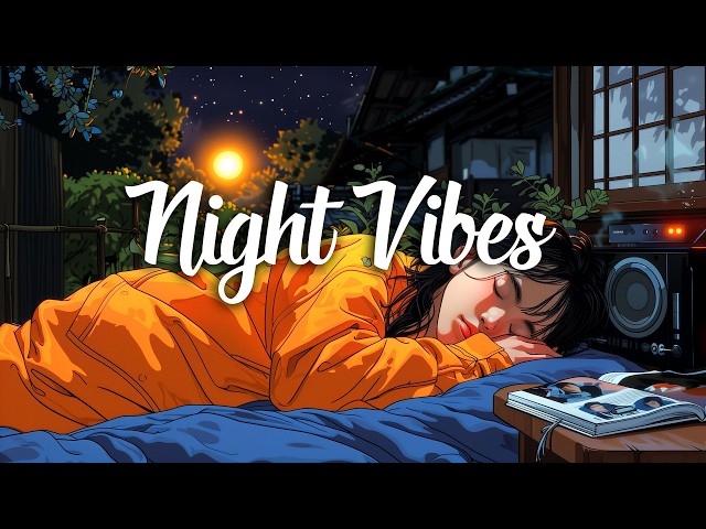 Night Lofi Vibes🌃Lo fi Beats To Sleep, Relax [lofi hiphop mix]