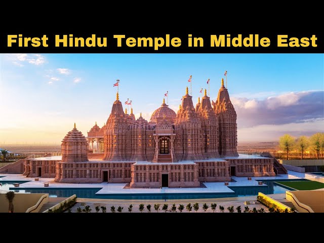 BAPS Hindu Mandir, Abu Dhabi : A Spiritual & Architectural Wonder!