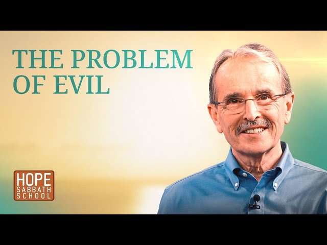 Lesson 7: THE PROBLEM OF EVIL