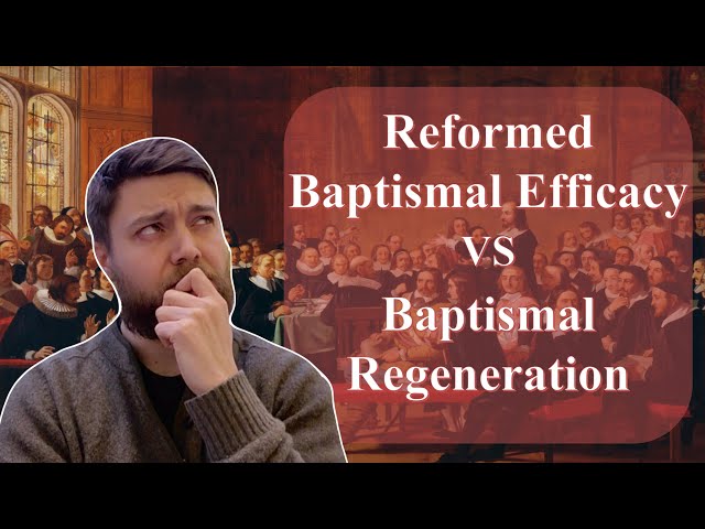 A Reformed Look at Baptismal Regeneration