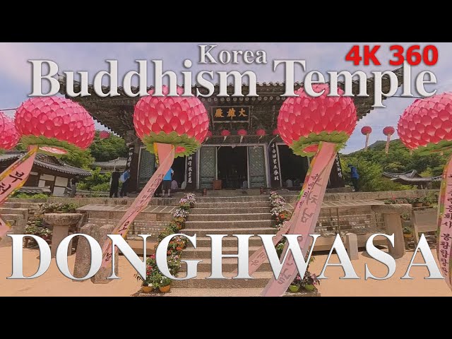 K-Buddhism Temple Donghwasa en 4K 360