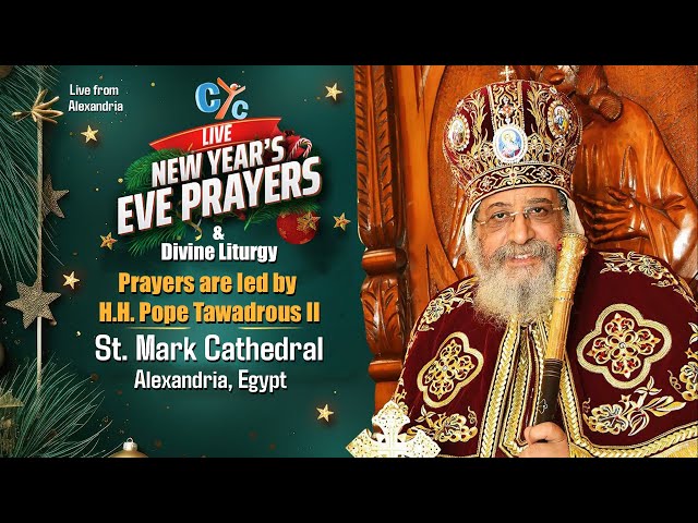 H.H. Pope Tawadrous II leads New Year's Eve & Divine Liturgy  from St. Mark Cathedral in Alexandria