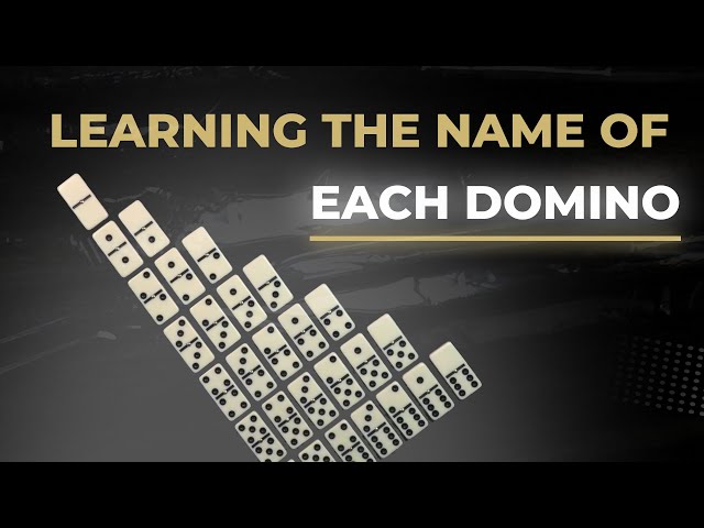 HOW TO PLAY DOMINOES - Learning the name of each domino