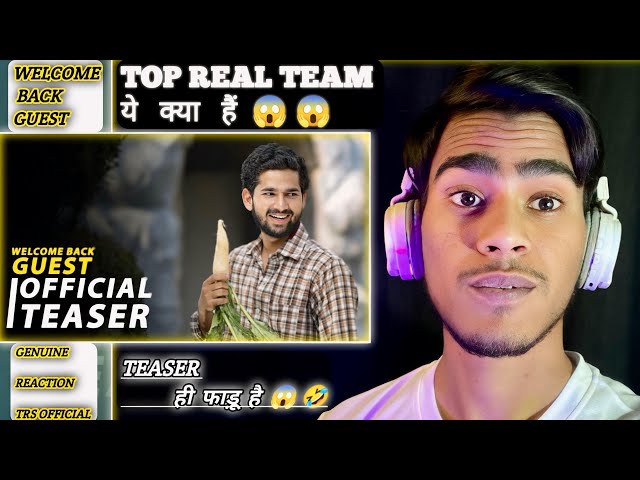 Welcome Back Guest | Official Teaser | TOP REAL TEAM | TRT | @TopRealTeam | TRS OFFICIAL