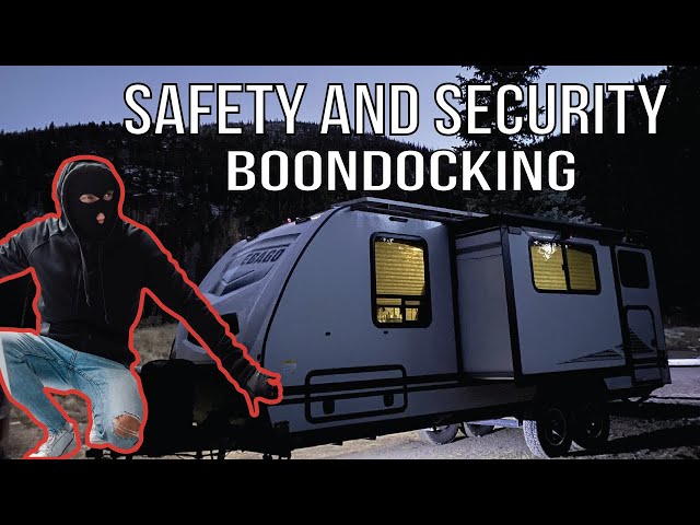 Boondocking Safety and Security: How to Stay Safe on Your Adventures - Roads Less Travelled - EP:6