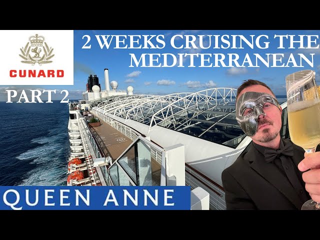 Cunard’s Queen Anne - 2 Weeks Cruising the Mediterranean (part 2 of 4 Cartagena & Valencia)