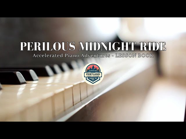 Perilous Midnight Ride - Artistry - Accelerated Piano Adventures - 3 Practice Speeds - Play along!