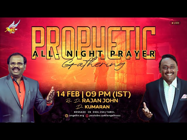 Prophetic All-Night Prayer Gathering | Rev. Dr. Rajan John & Dr. Kumaran | 14 February 2025