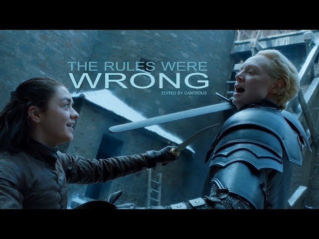 Arya & Brienne // The Rules Were Wrong