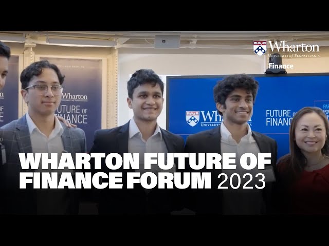 Wharton Future of Finance Forum 2023