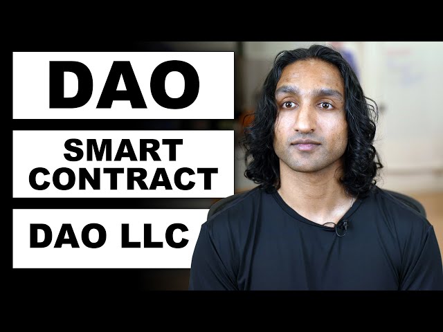 DAOs, Smart Contracts, and DAO LLCs Explained