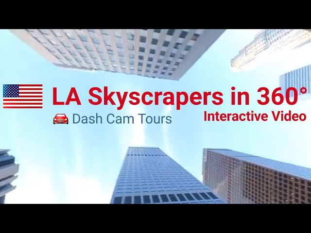 Driving in Downtown Los Angeles || Skyscrapers in interactive 360° video || Dash Cam Tours 🚘